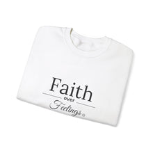Load image into Gallery viewer, Faith over Feelings Crewneck Sweatshirt