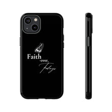 Load image into Gallery viewer, Faith over Feelings Tough Cases