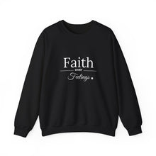 Load image into Gallery viewer, Faith over Feelings Crewneck Sweatshirt