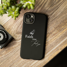 Load image into Gallery viewer, Faith over Feelings Tough Cases