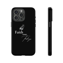 Load image into Gallery viewer, Faith over Feelings Tough Cases