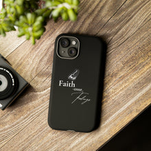 Load image into Gallery viewer, Faith over Feelings Tough Cases