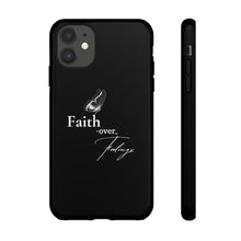Load image into Gallery viewer, Faith over Feelings Tough Cases