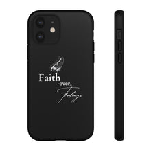 Load image into Gallery viewer, Faith over Feelings Tough Cases