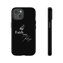 Load image into Gallery viewer, Faith over Feelings Tough Cases