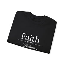 Load image into Gallery viewer, Faith over Feelings Crewneck Sweatshirt