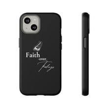 Load image into Gallery viewer, Faith over Feelings Tough Cases