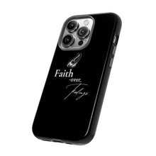 Load image into Gallery viewer, Faith over Feelings Tough Cases
