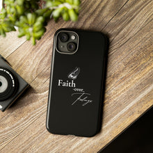 Load image into Gallery viewer, Faith over Feelings Tough Cases