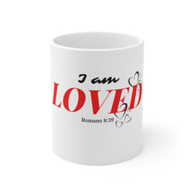 Load image into Gallery viewer, I Am Loved Ceramic Mug
