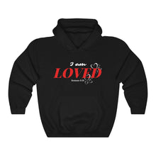 Load image into Gallery viewer, I am Loved Unisex Hooded Sweatshirt
